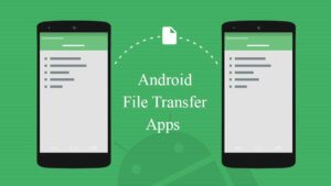 Top 5 File Transfer Apps Between Android/PC/iOS Device